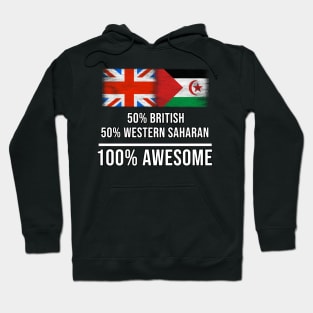 50% British 50% Western Saharan 100% Awesome - Gift for Western Saharan Heritage From Western Sahara Hoodie